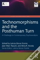 Technomorphisms And The Posthuman Turn