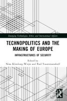 Technopolitics And The Making Of Europe