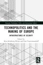 Technopolitics And The Making Of Europe - Preview