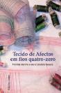 Tecidos de Afectos em Fios Quatro-Zero - Preview