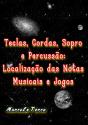 Teclas, Cordas Sopro E Percussão:  Localização Das Notas Musicais E Jogos - Preview
