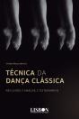 Técnica da Dança Clássica - Preview