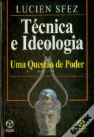 Técnica e Ideologia