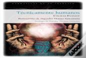 Tecnicamente Humanos