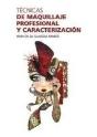 Tecnicas De Maquillaje Profesional Y Caracterizacion - Preview