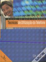 Técnicas de Utilização do Telefone