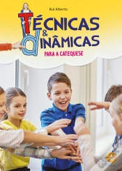 Capa do artigo Técnicas e Dinâmicas Para a Catequese
