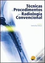 Técnicas e Procedimentos em Radiologia Convencional