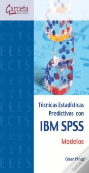 Capa do artigo Técnicas Estadísticas Predictivas Con Ibm Spss: Modelos