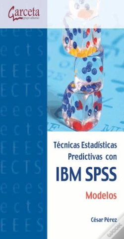 Capa do artigo Técnicas Estadísticas Predictivas Con Ibm Spss: Modelos