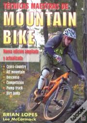 Tecnicas Maestras De Mountain Bike