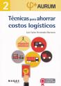 Técnicas Para Ahorrar Costos Logísticos. Aurum 2 - Preview