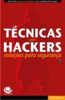 Técnicas para Hackers II - Soluções para Segurança