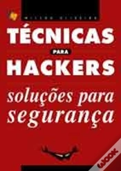 Capa do artigo Técnicas para Hackers - Soluções para Segurança