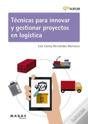 Capa do artigo Tecnicas Para Innovar Y Gestionar Proyectos En Logistica