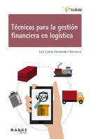 Tecnicas Para La Gestion Financiera En Logistica