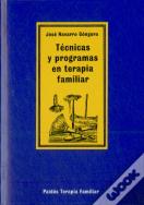 Técnicas Y Programas En Terapia Familiar