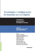 Tecnologia e Configurações do Humano na Era Digital