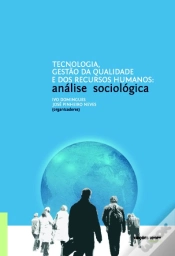 Capa do artigo Tecnologia, Gestão da Qualidade e dos Recursos Humanos: Análise Sociológica