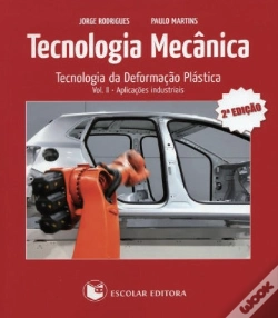 Capa do artigo Tecnologia Mecânica - volume II - Tecnologia da Deformação Plástica