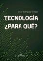 Tecnología, ¿Para Qué? - Preview