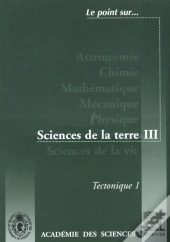 Tectonic I ; Sciences De La Terre T.3