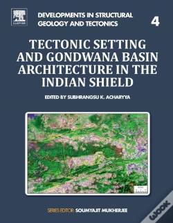 Capa do artigo Tectonic Setting And Gondwana Basin Architecture In The Indian Shield