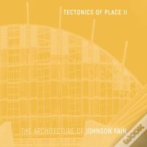 Tectonics Of Place Ii