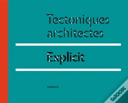 Capa do artigo Tectoniques Architectes ; Explicit
