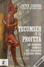 Capa do artigo Tecumseh Y El Profeta Los Hermanos Shawnee Que Desafiaron A