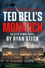 Ted Bell'S Monarch - Preview