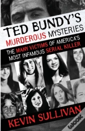 Ted Bundy'S Murderous Mysteries