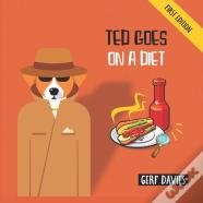 Ted Goes On A Diet
