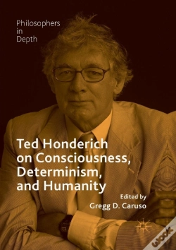 Capa do artigo Ted Honderich On Consciousness, Determinism, And Humanity