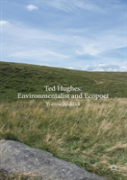 Ted Hughes: Environmentalist And Ecopoet