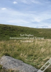 Ted Hughes: Environmentalist And Ecopoet