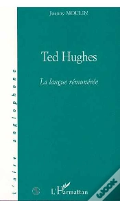 Capa do artigo Ted Hughes ; La Langue Remuneree
