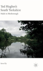 Ted Hughes'S South Yorkshire - Preview
