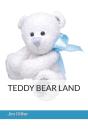 Teddy Bear Land - Preview