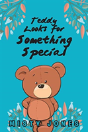 Teddy Looks For Something Special - Preview