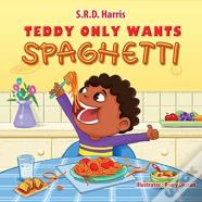 Teddy Only Wants Spaghetti