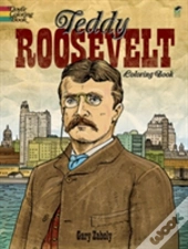 Teddy Roosevelt Coloring Book