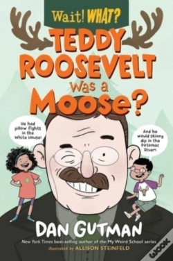 Capa do artigo Teddy Roosevelt Was A Moose?
