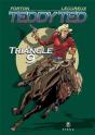 Teddy Ted; Le Triangle 9 - Preview