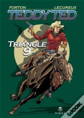 Teddy Ted; Le Triangle 9