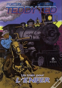 Capa do artigo Teddy Ted T.8 ; Un Train Pour L'Enfer