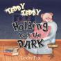 Teddy, Teddy, Holding Back The Dark - Preview
