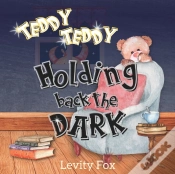 Capa do artigo Teddy, Teddy, Holding Back The Dark