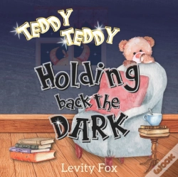 Capa do artigo Teddy, Teddy, Holding Back The Dark
