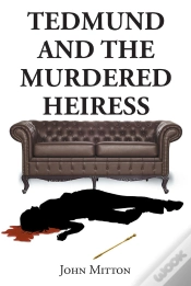 Capa do artigo Tedmund And The Murdered Heiress